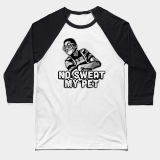 Vintage Urkel Funny TV Show Nerd Geek No Sweat My Pet Baseball T-Shirt